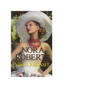 Visul regasit - Nora Roberts