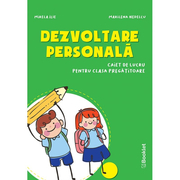 Dezvoltare presonala – caiet de lucru pentru clasa pregatitoare - Mirela Ilie, Marilena Nedelcu