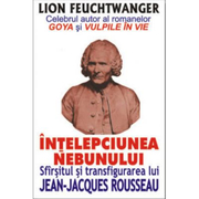 Intelepciunea nebunului - Lion Feuchtwanger