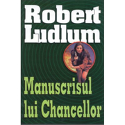 Manuscrisul lui Chancellor - Robert Ludlum
