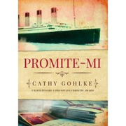Promite-mi - Cathy Gohlke