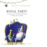 Royal Party - Alexander von Schonburg
