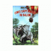 Cinci saptamani in balon - Jules Verne