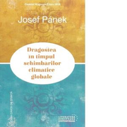 Dragostea in timpul schimbarilor climatice globale - Josef Panek