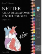 Netter Atlas de anatomie pentru colorat (editia a doua) - Frank H. Netter, John T. Hansen