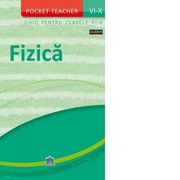 Pocket teacher: Fizica - Ghid pentru clasele VI-X - Hans-Peter Gotz