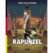 Rapunzel. Lese -, Spiel- und Arbeitsbuch - Maria Cucu-Costeanu