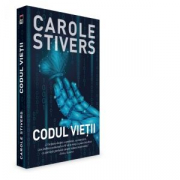 Codul vietii - Carole Stivers