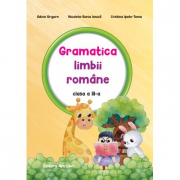 Gramatica limbii romane. Auxiliar clasa a 3-a - Adina Grigore