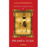 Cronicile familiei Kane 1. Piramida Rosie - Rick Riordan
