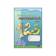 Caiet special pentru matematica, clasa 1