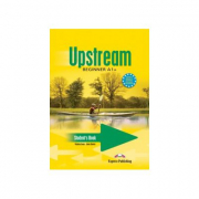 Upstream Beginner A1+. Manualul elevului curs limba engleza - Virginia Evans
