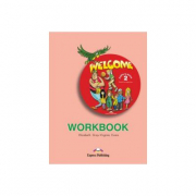 Welcome 2, Workbook. Caiet de limba engleza - Elizabeth Gray