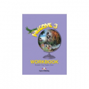 Welcome 3 WorkBook. Caiet curs limba engleza - Elizabeth Gray