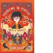 Probleme in perfect - Cineva te urmareste - Helena Duggan