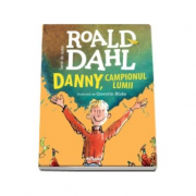 Danny, campionul lumii (format mare) - Roald Dahl