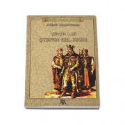 Viata lui Stefan cel Mare. Colectia romane istorice - Mihail Sadoveanu