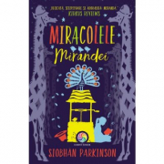 Miracolele Mirandei - Siobhan Parkinson