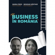 My Business in Romania - Maria Piroi, Bogdan Nastase