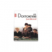 Jucatorul - Feodor M. Dostoievski