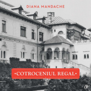 Cotroceniul regal - Diana Mandache