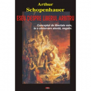 Eseu despre liberul arbitru – Arthur Schopenhauer