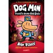 Dog Man 3. Poveste despre doua pisici - Dav Pilkey
