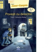 Povesti cu detectivi. Nivel 2 - Cititorii Junior-Campion (6-7 ani) - Katharina Wieker