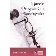Bazele Programarii Neurolingvistice - Robert Dilts
