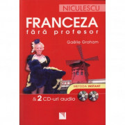 Franceza fara profesor (cu 2 CD-uri audio) - Gaelle Graham