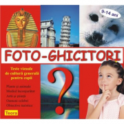 Foto-Ghicitori. Teste vizuale de cultura generala pentru copii - Diana Rotaru
