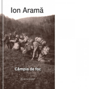 Campia de foc - Ion Arama