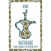 Mathnawi - poeme, parabole si invataturi sufite