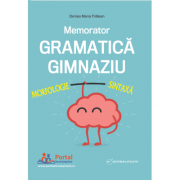 Memorator Gramatica pentru gimnaziu - Denisa-Maria Fratean