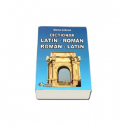 Dictionar, Dublu Latin-Roman si Roman-Latin - Elena Cracea
