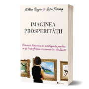 Imaginea prosperitatii - Ellen Rogin si Lisa Kueng