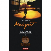 Integrala Maigret, volumul 6 - Georges Simenon