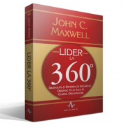 LIDER LA 360 DE GRADE - Dezvolta-ti puterea de influenta oriunde te-ai afla in cadrul organizatiei - John C. Maxwell