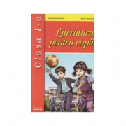 Literatura pentru copii. Clasa 1 - Monica Gogoi
