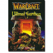 WARCRAFT 3 Ultimul gardian - Jeff Grubb