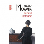 Iubitul nefericit - Alberto Moravia