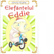 Elefantelul Eddie - Johnny Gruele