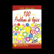 100 probleme de logica - Carmen Daniela Tamas