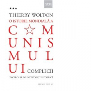 O istorie mondiala a comunismului, volumul 3 - Thierry Wolton