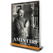Amintiri vol. 2 1910-1918 - Alexandru Tzigara- Samurcas