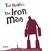 Barbatul de Fier. The Iron Man - Ted Hughes