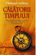 Calatorii timpului - Philippe Sollers