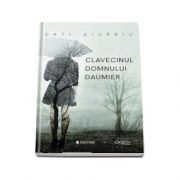 Clavecinul domnului Daumier - Cati Giurgiu