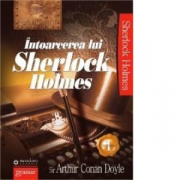 Intoarcerea lui Sherlock Holmes volumul 1 - Arthur Conan Doyle