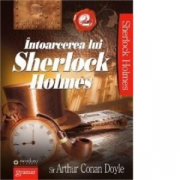 Intoarcerea lui Sherlock Holmes volumul 2 - Arthur Conan Doyle